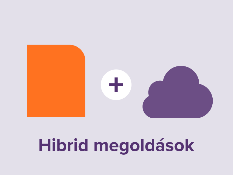 Hibrid megoldások: Hogyan segíthetnek vállalatának megtakarítást elérni a szoftverek terén?